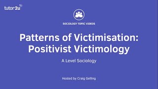 Patterns of Victimisation  Positivist Victimology  ALevel Sociology [upl. by Zusman]