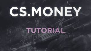 CSMONEY TUTORIAL  HOW TO USE CSMONEY [upl. by Zilef]