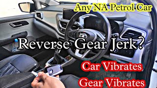 Tata Altroz  Vibration And Jerking  Gear Vibration  Reverse Gear Jerk  All NA Petrol Cars [upl. by Bevers]