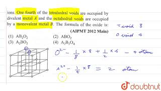 Structure of a mixed oxide is cubic close packed the cubic unit cell of mixed oxide is composed [upl. by Lindholm]