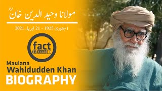 Maulana Wahiduddin Khan Biography  Molana Wahiduddin Biography Life Message amp Books  Short Bio [upl. by Eissehc466]