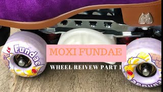 Moxi Roller Skates Fundae Wheel Review  PART 1 [upl. by Eetsim]