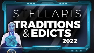 2023 Stellaris Beginners Guide  Part 2  Traditions Edicts and Expansion [upl. by Ynohtnaluap]