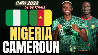 🔴LIVE NIGÉRIA  CAMEROUN  1er CHOC DES 18es DE FINALE DE LA CAN CÔTE DIVOIRE 2023  CAN 2024 [upl. by Kcirdet648]