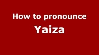 How to pronounce Yaiza SpanishSpain  PronounceNamescom [upl. by Kerri]