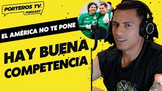 LA COMPETENCIA POR SER EL PORTERO TITULAR DE LA SELECCIÓN MEXICANA [upl. by Blackburn]