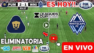 Pumas vs Whitecaps en vivo donde ver a que hora juega Pumas vs Whitecaps Leagues Cup 2024 hoy [upl. by Ayle]