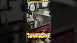 VMC HOLE DIALING [upl. by Juliet604]