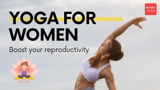 Trying To Conceive Uneven Periods Heres How Yoga Can Support Womens Reproductive Health [upl. by Ecenahs]