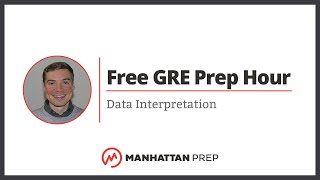 Free GRE Prep Hour Data Interpretation Tips amp Tricks [upl. by Aida]