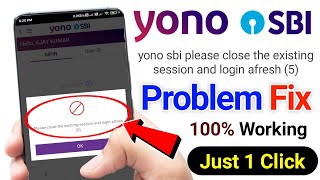 Yono sbi me mpin problem fix 100  yono sbi please close the existing session and login afresh 5 [upl. by Anetta477]