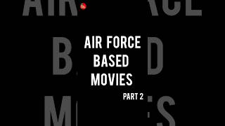 🛫Air Force based MOVIES Part 2💥💥💥airforcemovies indiancinema shorts theindiancinemauniverse [upl. by Eiuqram]