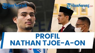 Profil Nathan Tjoe A On Wajah Baru Timnas Indonesia yang Resmi Jadi WNI [upl. by Ellives]