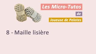 Microtuto Tricot  Maille lisière [upl. by Massey]