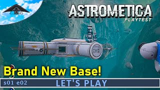 Brand New Base  Astrometica  Playtest  s01 e02 [upl. by Ramled]