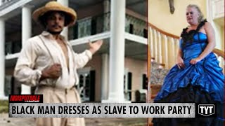 Black Employee Dresses Up As Slave At Work EraThemed Party [upl. by Boyce]