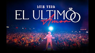 Luis Vega  El Ultimo Amor Video Oficial [upl. by Nnylireg711]