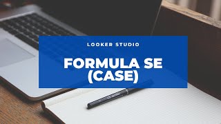 Como Usar a Fórmula SE do Excel no Looker Studio [upl. by Jens]