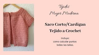 CARDIGAN  Saco Corto Tejido a Crochet  Como calcular puntos para todas las tallas [upl. by Isaacson377]