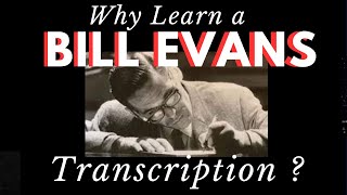 WHY LEARN A BILL EVANS TRANSCRIPTION quotSpring Is Herequot In Depth Analysis and Advanced Lesson [upl. by Ankney880]