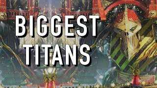 40 Facts and Lore on the Imperator Class Titan Warhammer 40K [upl. by Anaerda]