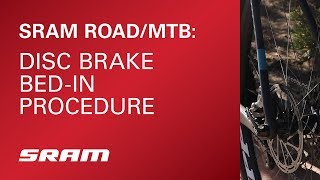 SRAM Disc Brake BedIn Procedure [upl. by Annawyt]