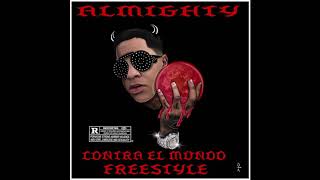 Almighty  Contra El Mundo FREESTYLE  Prod Rko [upl. by Aihsenad]