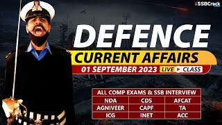 01 September 2023  Defence Current Affairs For NDA CDS AFCAT SSB Interview [upl. by Ellerey]