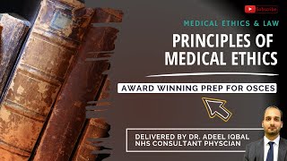 Principles of Medical Ethics  Medical Ethics  BEST OSCE Preparation for Medical Student Exams [upl. by Asor]