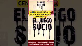 🫵🏽🛢EL JUEGO SUCIO LA PELÍCULA ECUATORIANA CENSURADA🤬 historiaviva [upl. by Allevon]