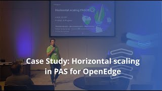 Case Study Horizontal scaling in PAS for OpenEdge  PUG CHALLENGE 2024 [upl. by Sholom434]