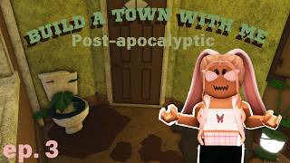 EP3 ☢ POST APOCALYPTIC ☢ town  build with me 💗 [upl. by Atikam949]