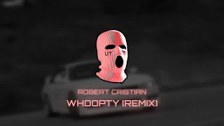 CJ  Whoopty Robert Cristian Remix [upl. by Riatsila]