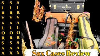 Sax Cases Review [upl. by Wrdna719]