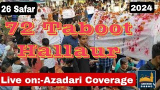 🔴Live 72 Taboot Hallaur  AzadariCoverage [upl. by Fulmer]