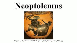 Neoptolemus [upl. by Anerac364]