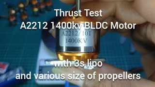 Thrust Test Cheap Brushless Motor A2212 1400kv 3s Lipo 4 5 6 7 8 9 10 11 12 inches Propellers [upl. by Adhamh202]