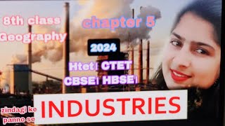 Industries ।। 8th class Geography।। chapter 5।। Htet ctet। social science।। by Vipin। part 1 [upl. by Votaw891]