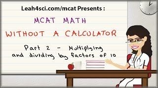 MCAT Math Vid 2  Multiplication and Division Trick For Units of 10 [upl. by Seem447]