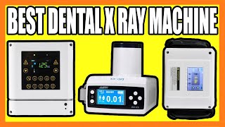 Top 5 Best Dental X Ray Machine in 2022 [upl. by Schnurr]