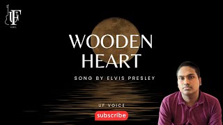 Wooden Heart by Elvis Presley Cover Song Consist with German lyrics [upl. by Delanos]