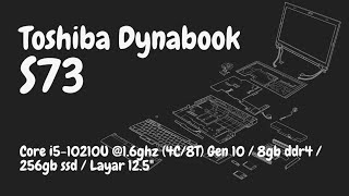 Review Toshiba Dynabook S73 Ci5 Gen 10 Ram 8gb [upl. by Bertelli714]