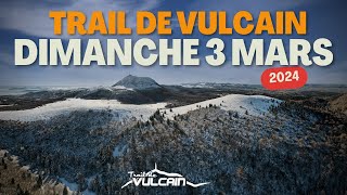 TRAIL DE VULCAIN dimanche 3 MARS 2024 [upl. by Uis]