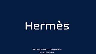 How to Pronounce Hermès CORRECTLY  Pronunciation Planet [upl. by Zaller]