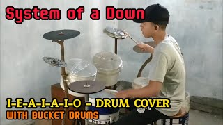 System Of A Down IEAIAIO  Drum Cover Using Homemade Drum Set [upl. by Natsyrt]