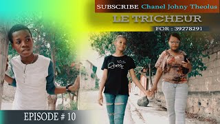 LE TRICHEUR PART 10 NOUVO FEYTON NATHAN PRODUCTION [upl. by Teiluj890]