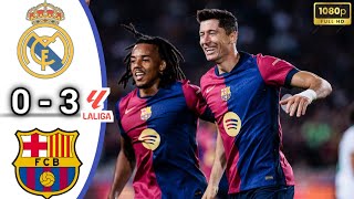 Real Madrid 0  3 Barcelona🔴Matchday La Liga Santander 2024🔴All Goal amp Highlights🔴 [upl. by Ahseenat]