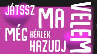 DJ Szatmári feat Jucus  Hazudj még Lyric video [upl. by Farrington]