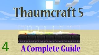 4 A Complete Guide To Thaumcraft 5  Thaumaturgy Part 2 [upl. by Oluap]