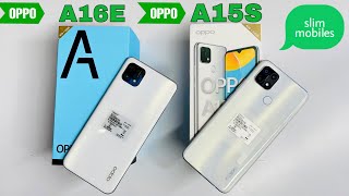 Oppo A16e 🆚 Oppo A15s ⚡ Unboxing  Comparison  Full Specification amp Price [upl. by Otreblaug]